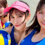 ビーチで遊んだ後が本番！激エロユニフォーム4人を宅飲みでハメ潰して種付けSEX！【つばき/なな/なの/ちなみ】Ver.つばき＆なな